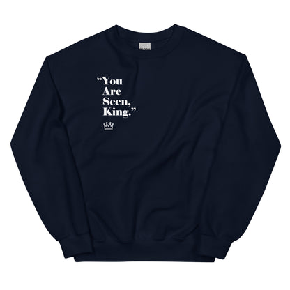 "You Are Seen King" Sweatshirt